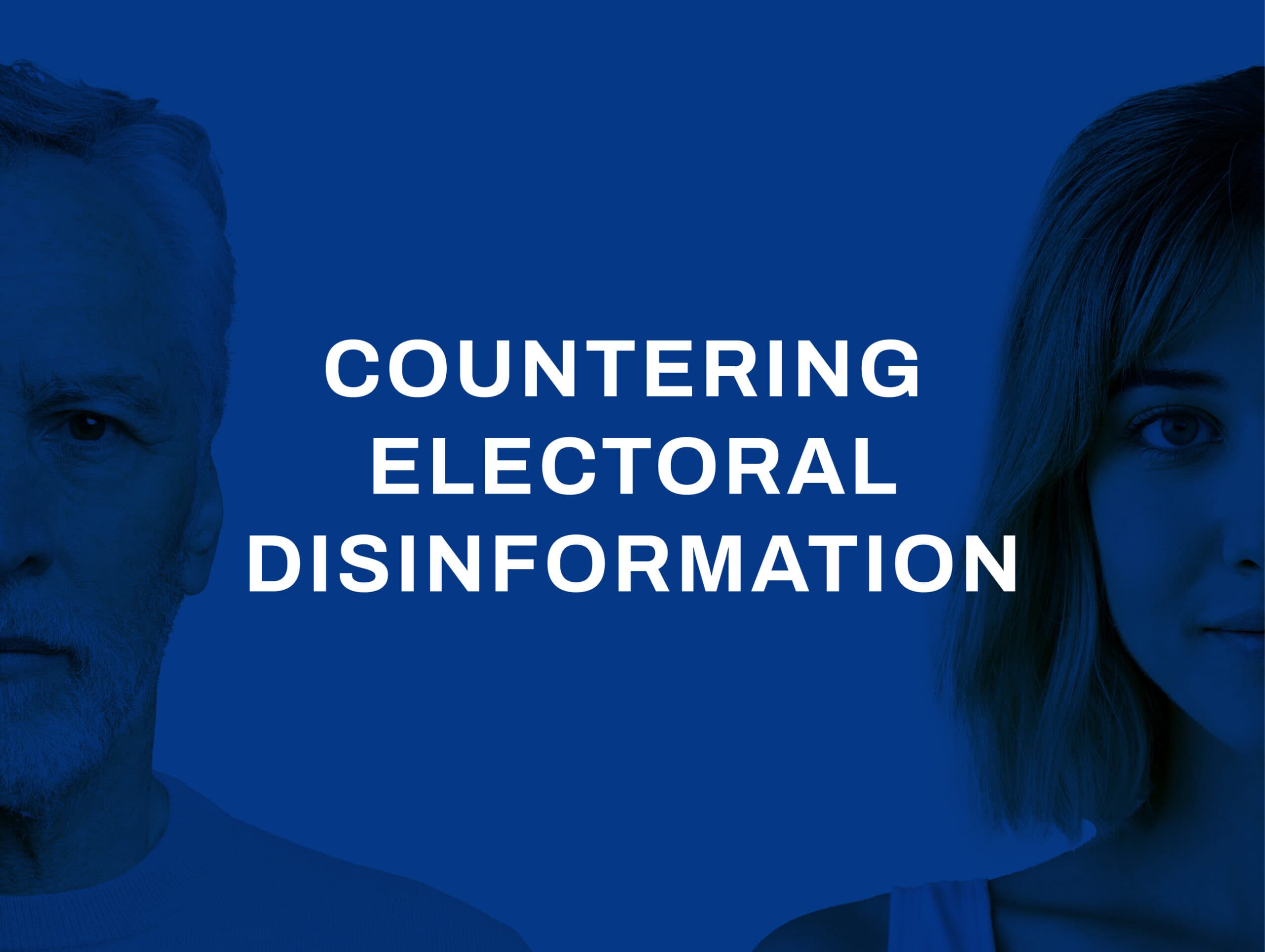 Countering Electoral Disinformation