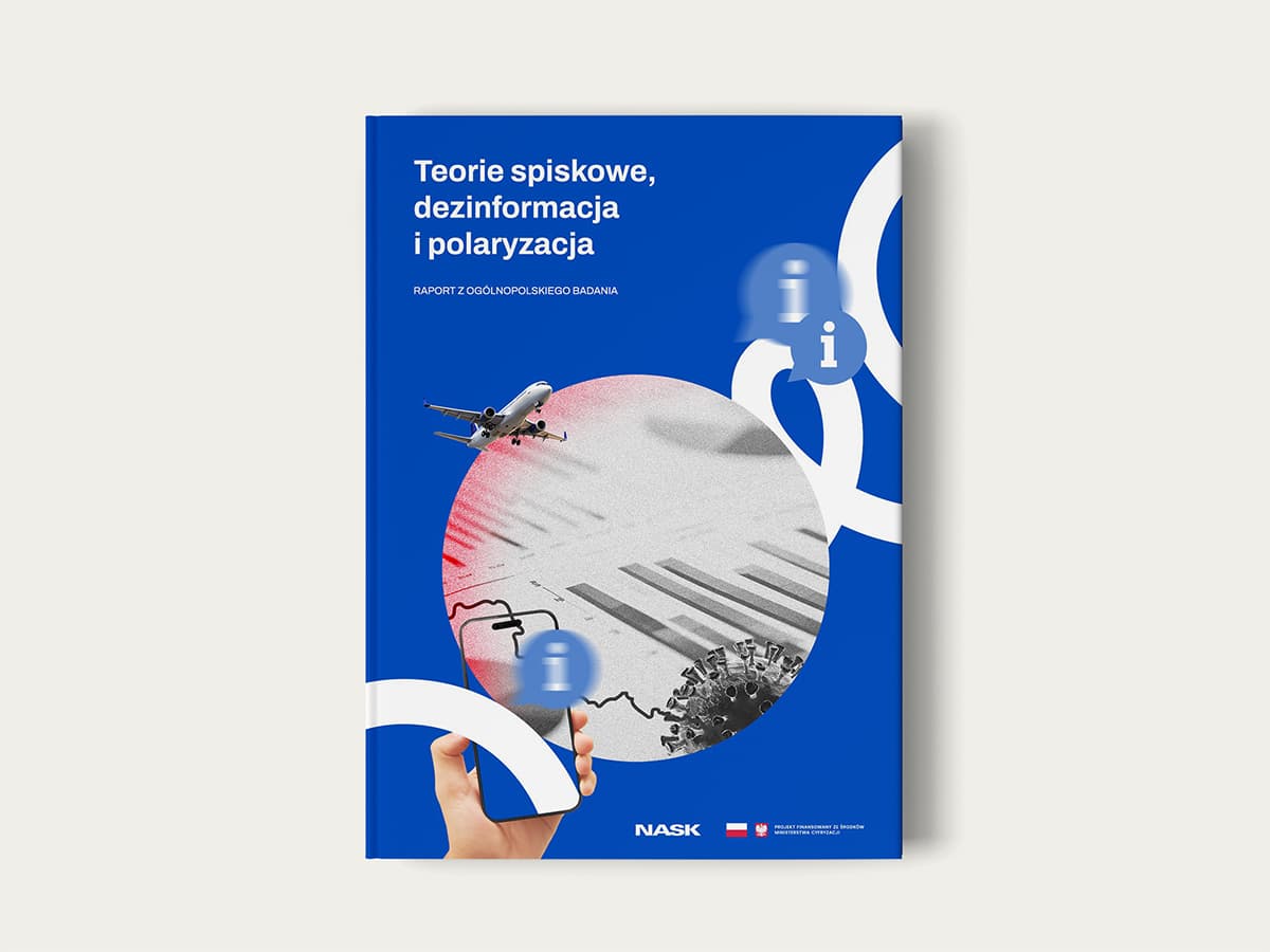 Teorie spiskowe, dezinformacja i polaryzacja. Raport z ogólnopolskiego badania